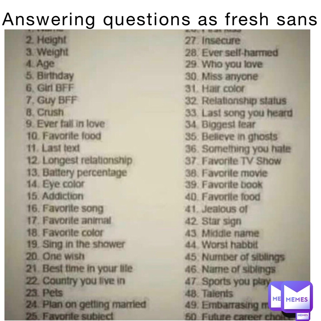 Answering questions as Fresh Sans