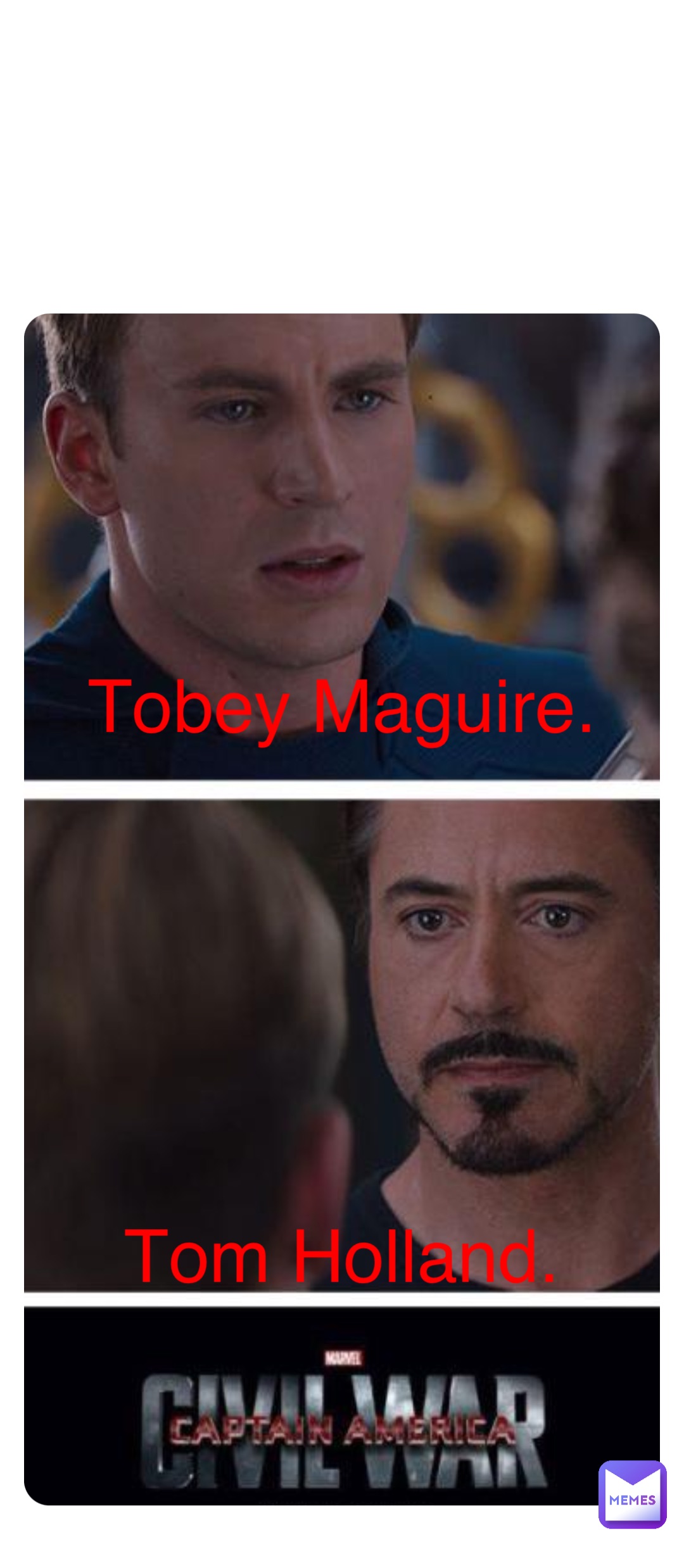 Double tap to edit Tobey Maguire. Tom Holland.