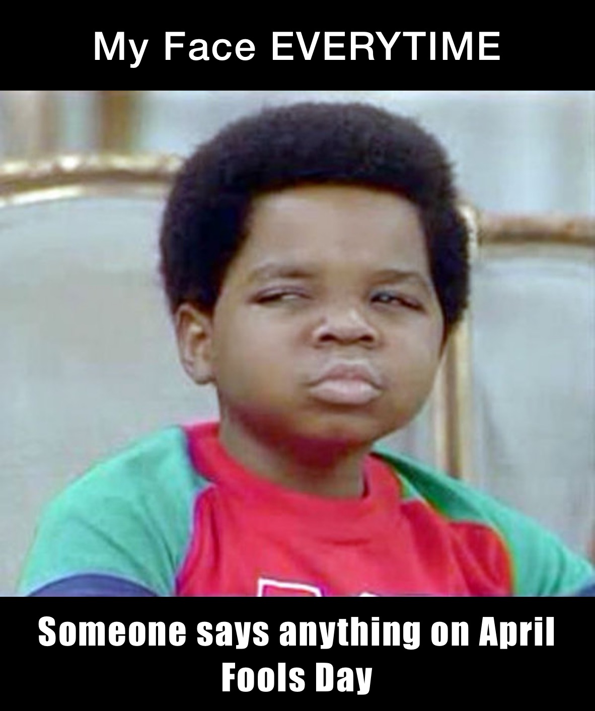 My Face EVERYTIME Someone says anything on April Fools Day | @cm_ttello ...