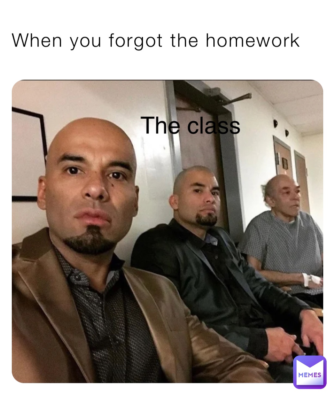 When you forgot the homework The class