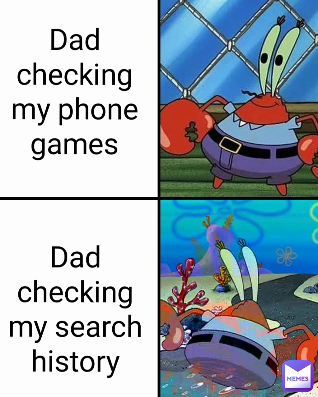 Dad checking my phone games Dad checking my search history