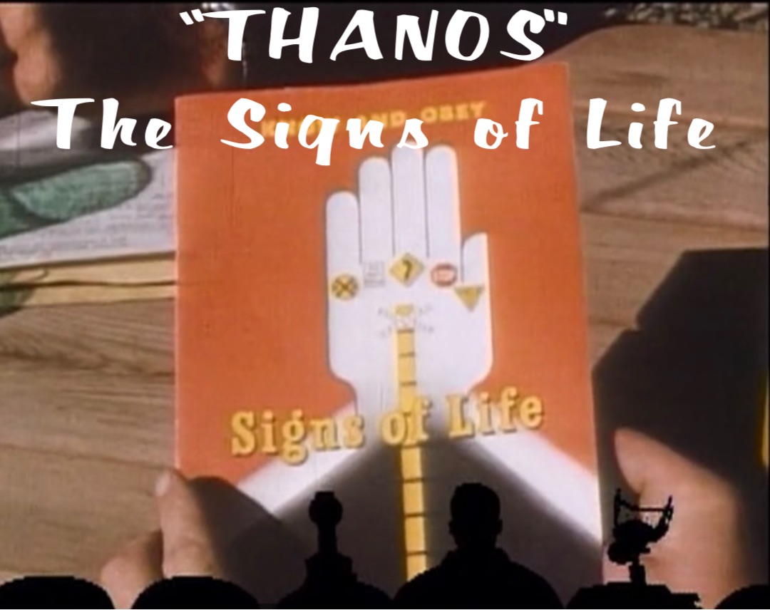 “THANOS”
The Signs of Life Double tap to edit