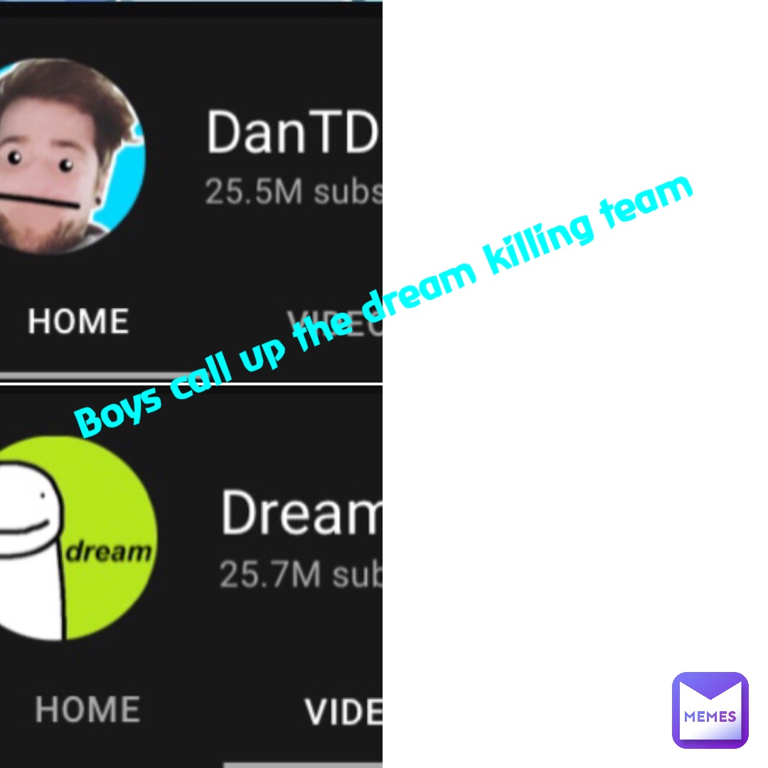 Boys call up the dream killing team | @The_chief_of_monke | Memes