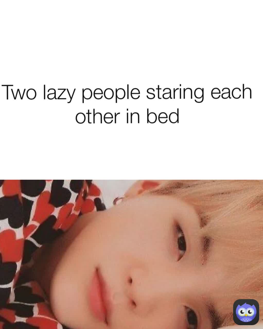 Two lazy people staring each other in bed