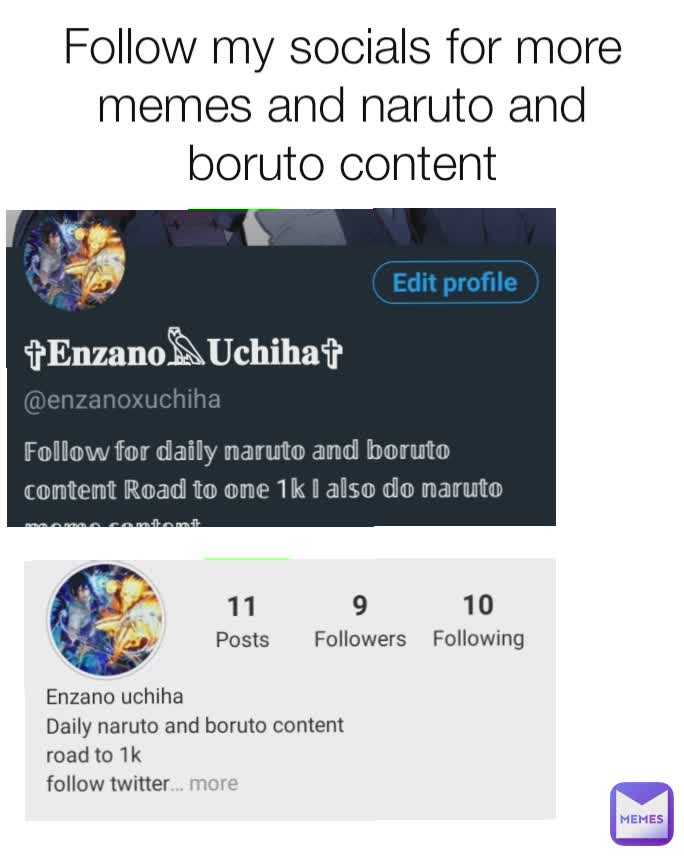 Follow my socials for more memes and naruto and boruto content