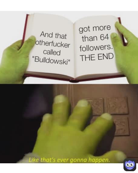 Meme by Bulldowski