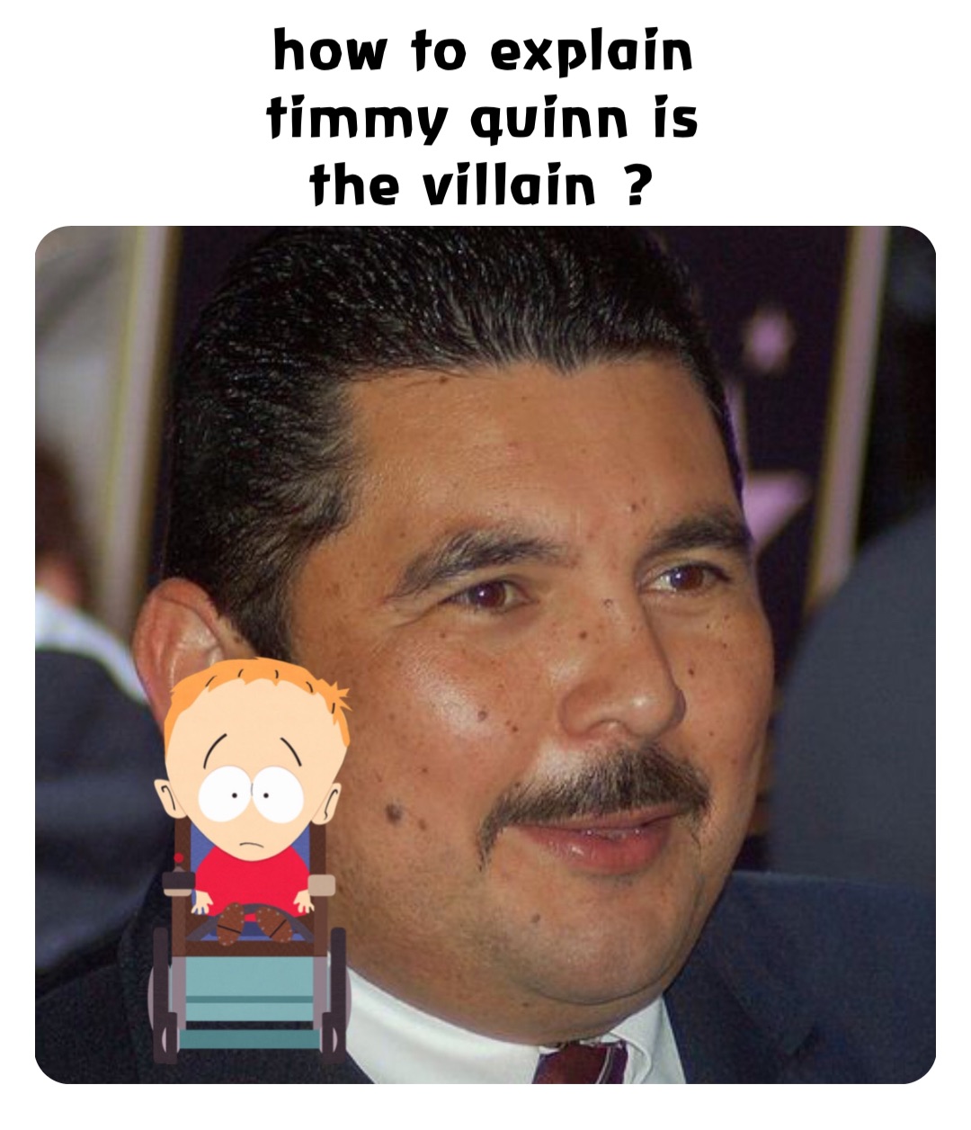 how to explain
timmy quinn is
the villain ?