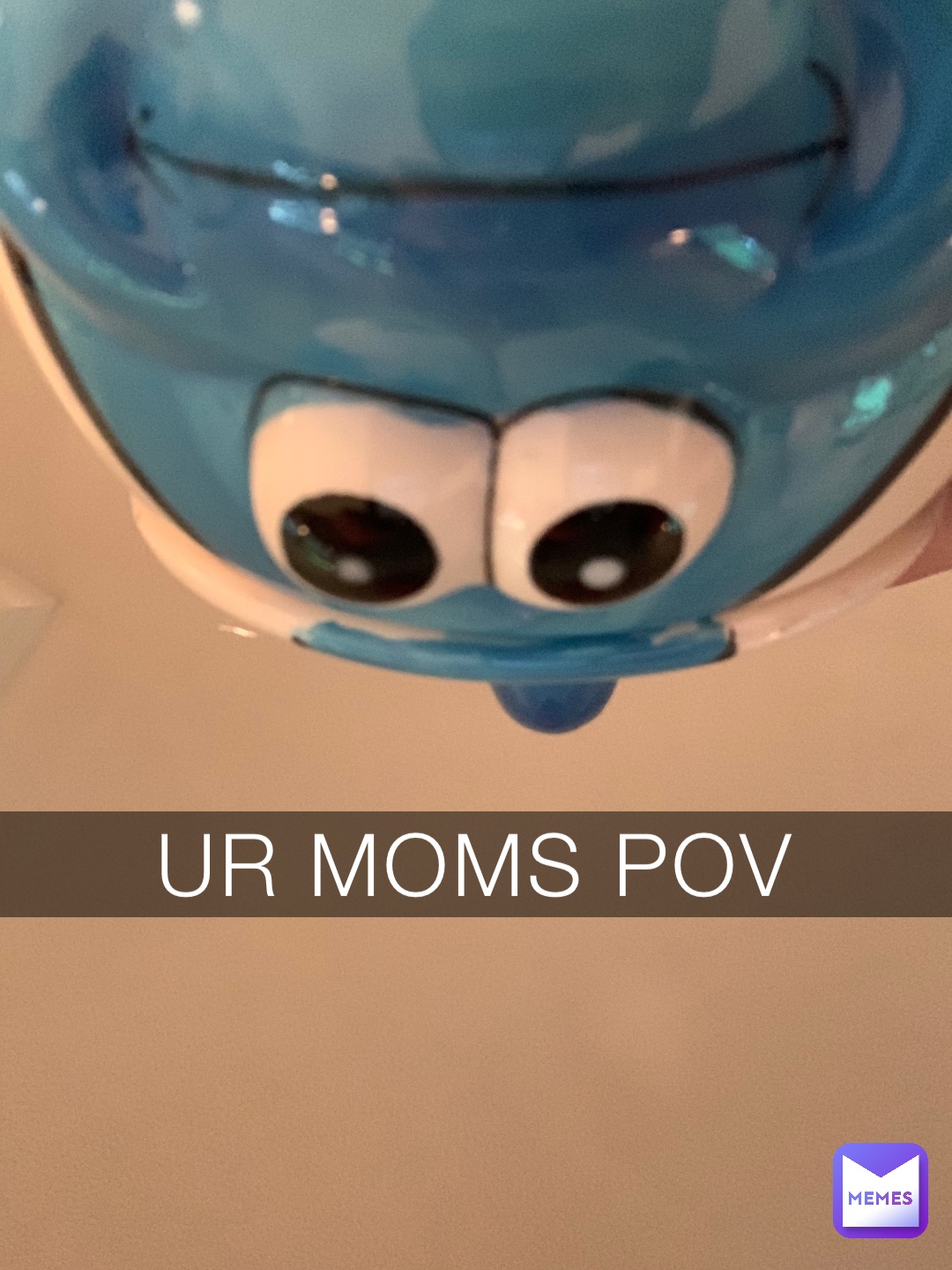 UR MOMS POV