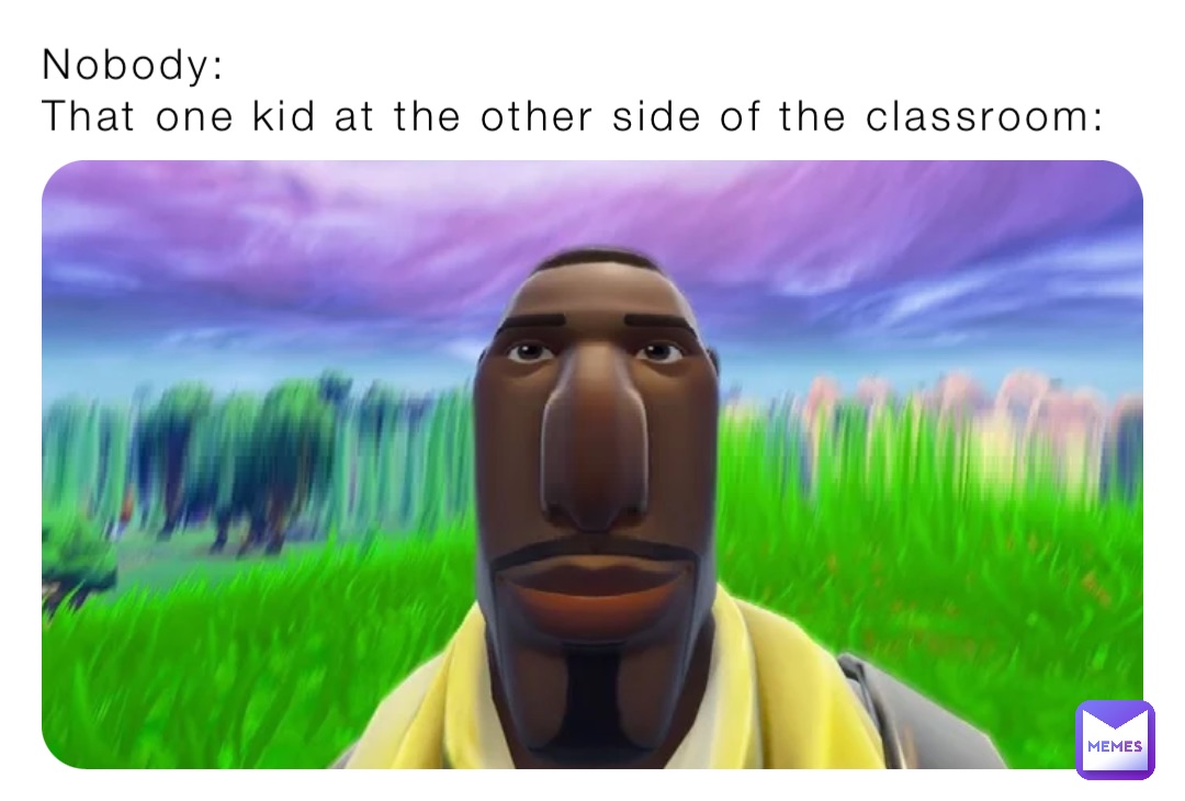 Meme by kamtheman10011