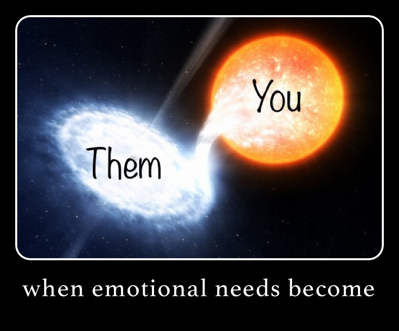 when emotional needs become