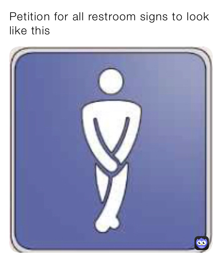 Petition for all restroom signs to look like this