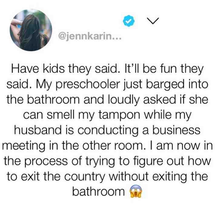 A fun parent drinking game...\u2063
Instructions: Take a shot every time your child interrupts you.\u2063
Lol, don\u2019t do this, you will die.\u2063
\u2063
#parenting #parentingmemes #parenthood #parentingishard #parentproblems #parentlife #parentinglife #kids #tampon #tampons #relocation #relocating #mortified #embarrassing #ohno #funnystatus #memes #funnymemes #funnyshit #funnymom #murphyslaw #jadedmurphy