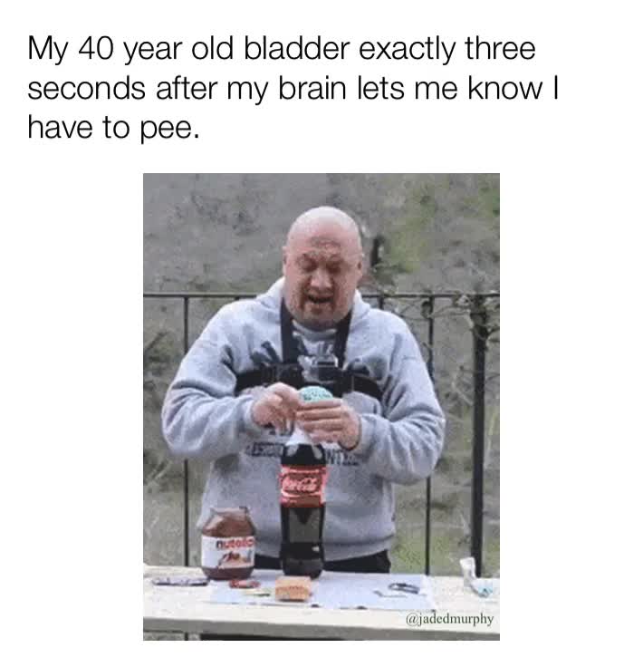 If you came here for pee jokes, urine luck.\u2063
\u2063
 #pee  #peejokes  #incontinence  #depends  #old  #40  #40yearsold  #bladder  #bladderproblems  #bladdercontrol  #meme  #memes  #funnymemes  #murphyslaw  #jadedmurphy