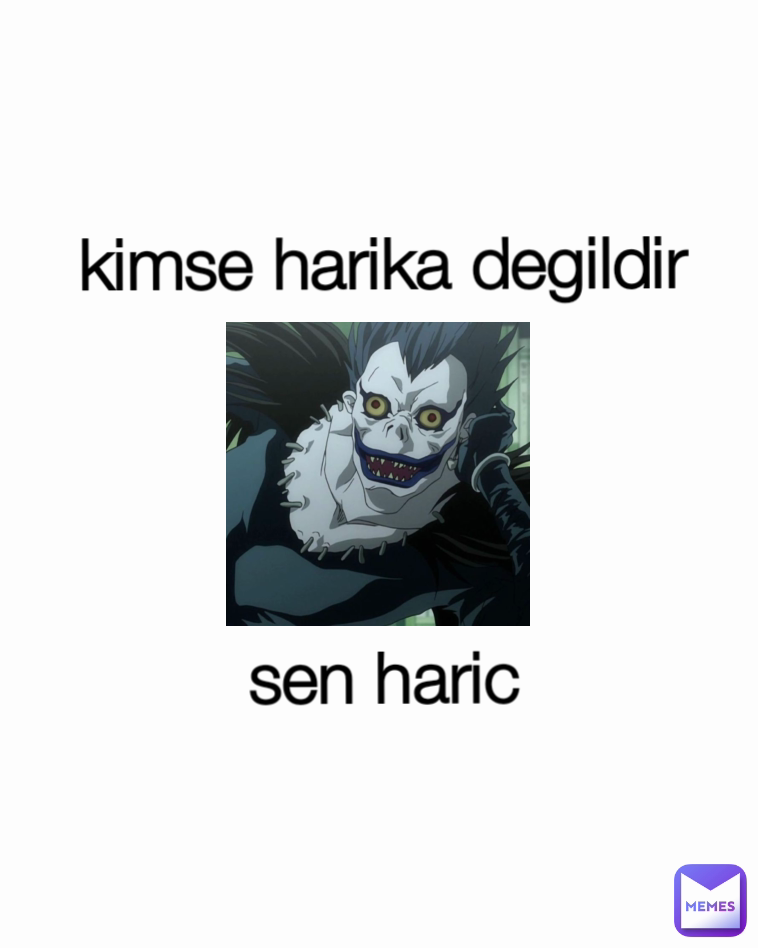 kimse harika degildir




sen haric