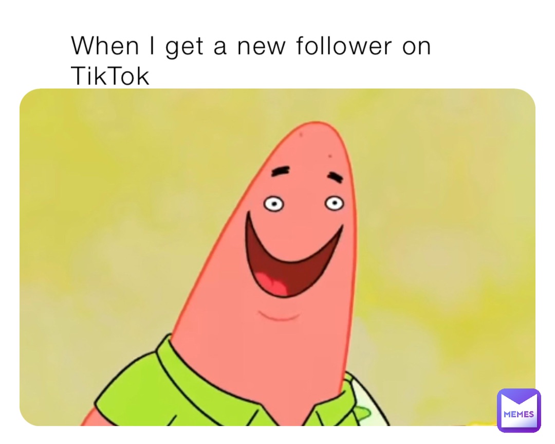 When I get a new follower on TikTok