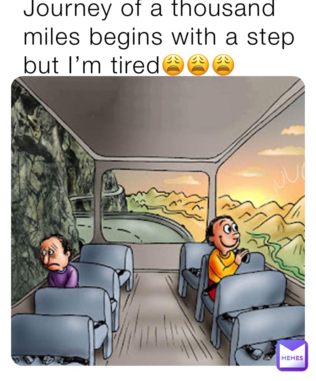 Journey of a thousand miles begins with a step but I’m tired😩😩😩