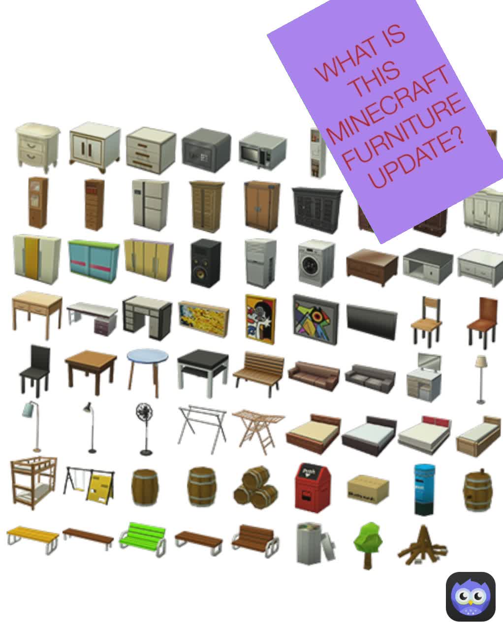 WHAT IS THIS MINECRAFT FURNITURE UPDATE? ernestinigomagsombol Memes