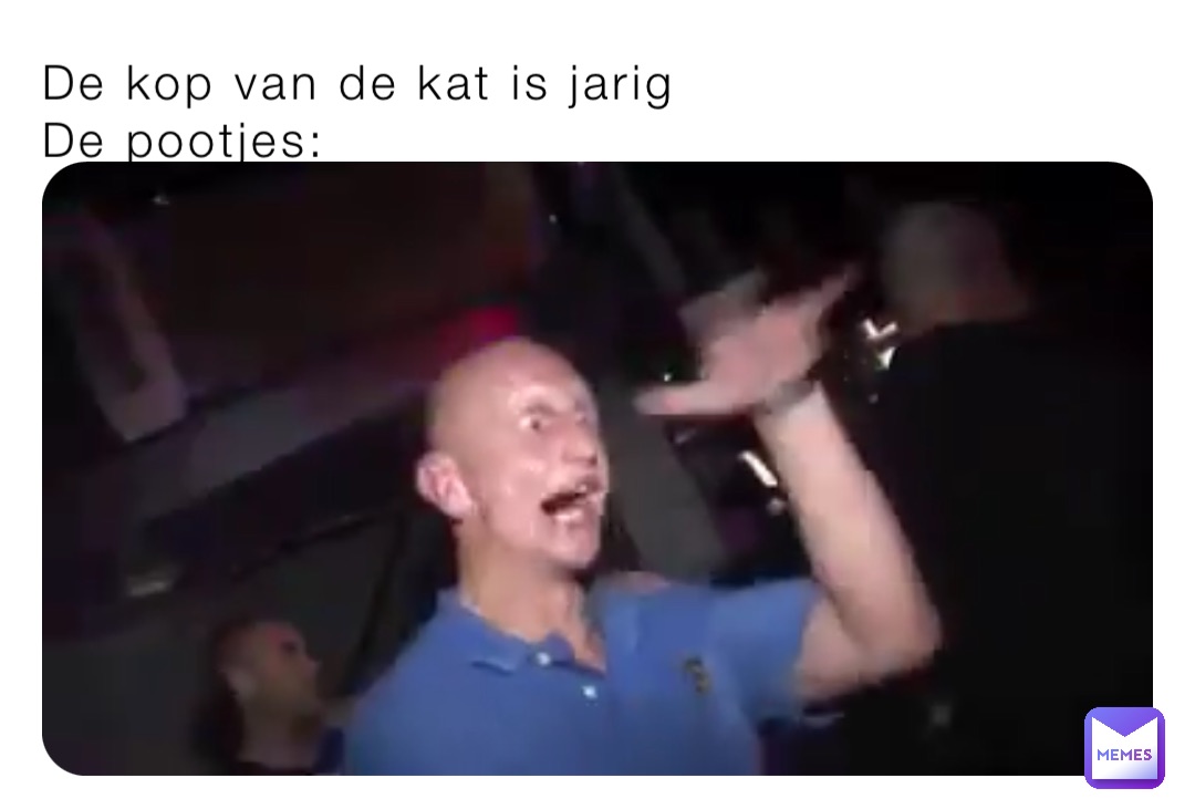 De kop van de kat is jarig
De pootjes: