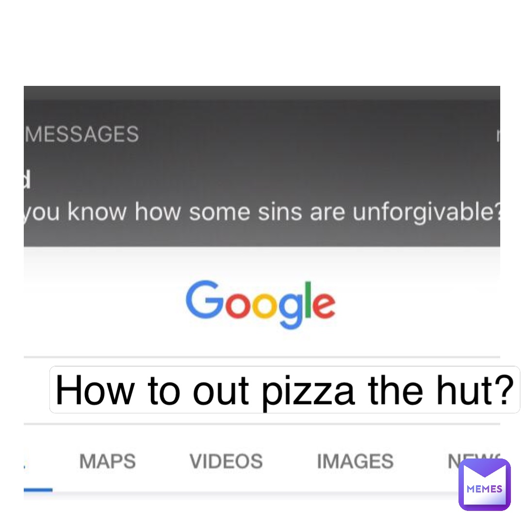 Double tap to edit Double tap to edit How to out pizza the hut?