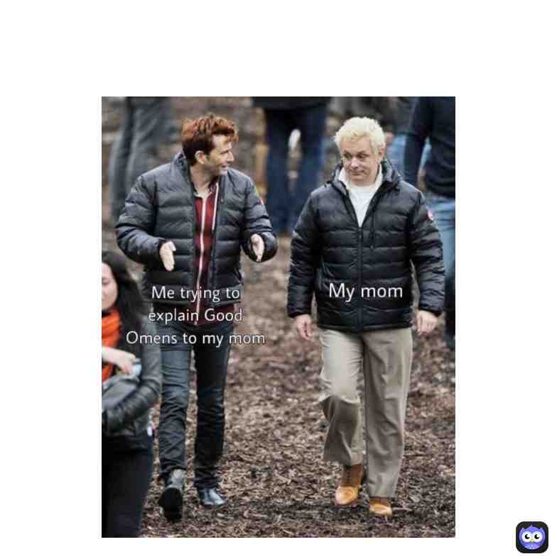 does it need describing? Goodomens #Bruh why #AAAAAAAAAA