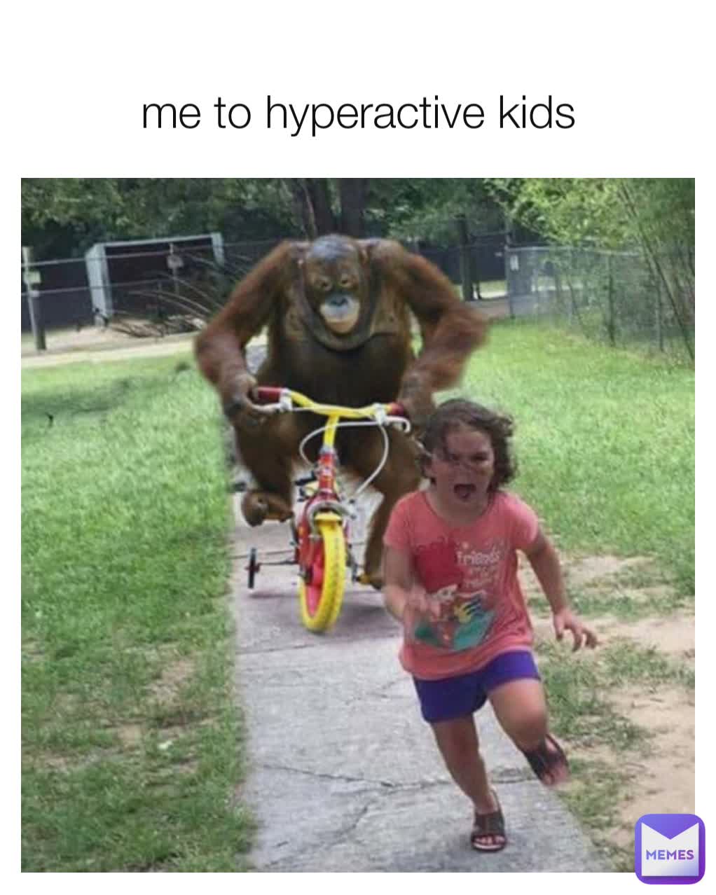 me to hyperactive kids