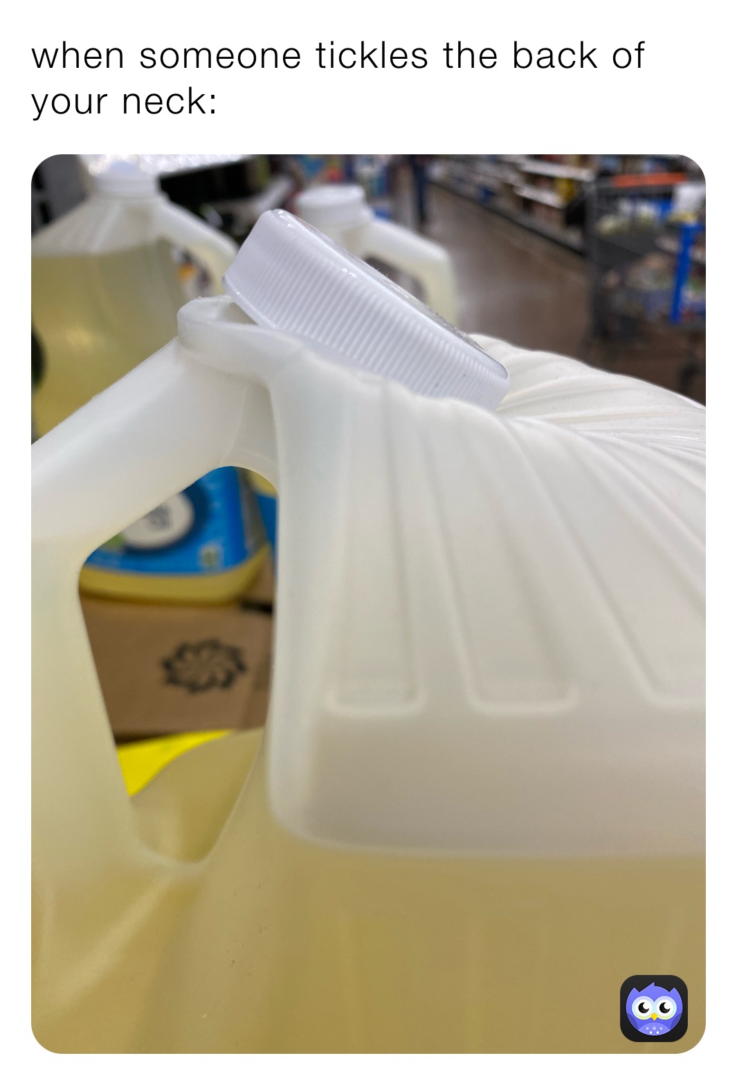 when someone tickles the back of your neck: