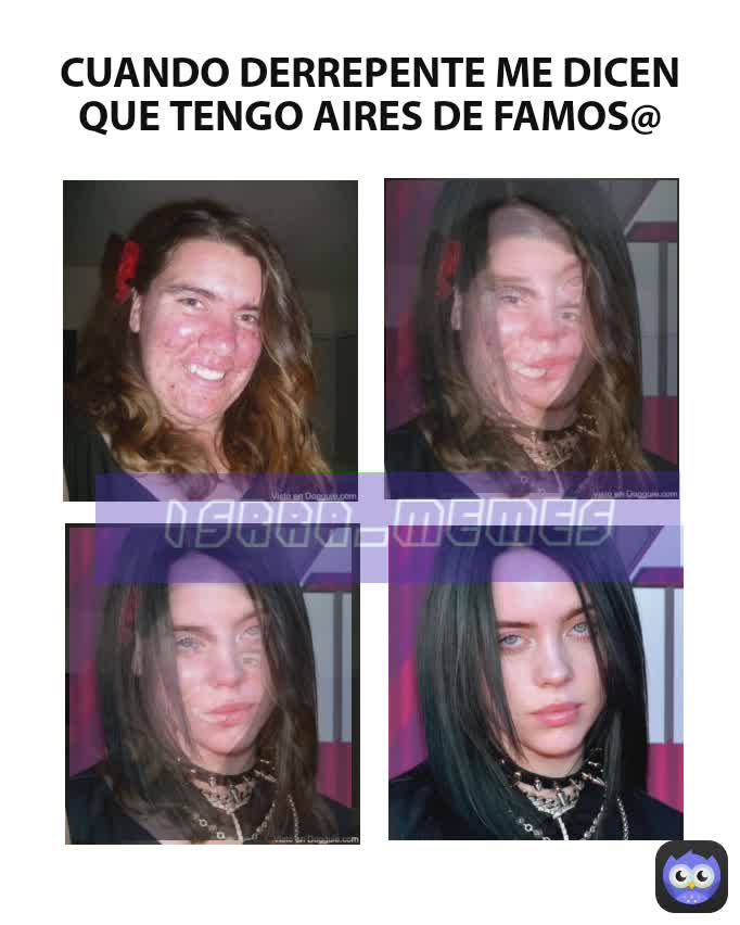 Isrra_Memes CUANDO DERREPENTE ME DICEN QUE TENGO AIRES DE FAMOS@