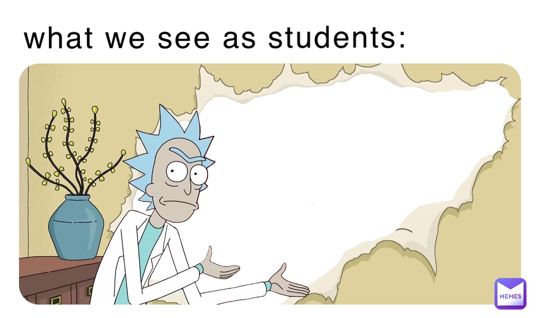 what we see as students: