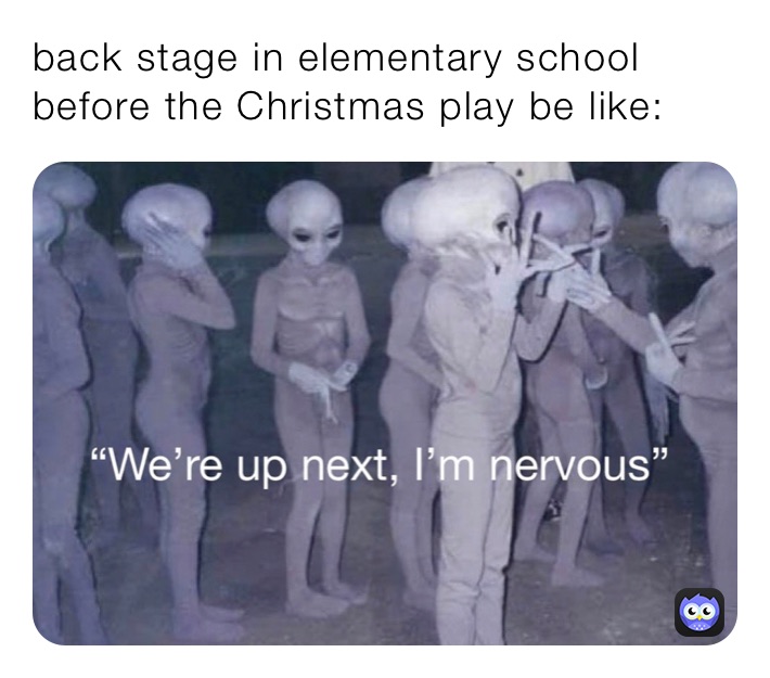 back stage in elementary school before the Christmas play be like: