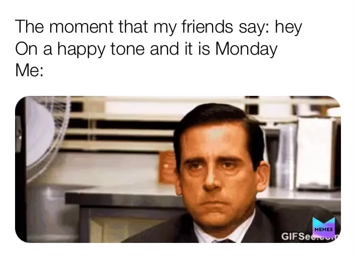 Ugh... dose mondays