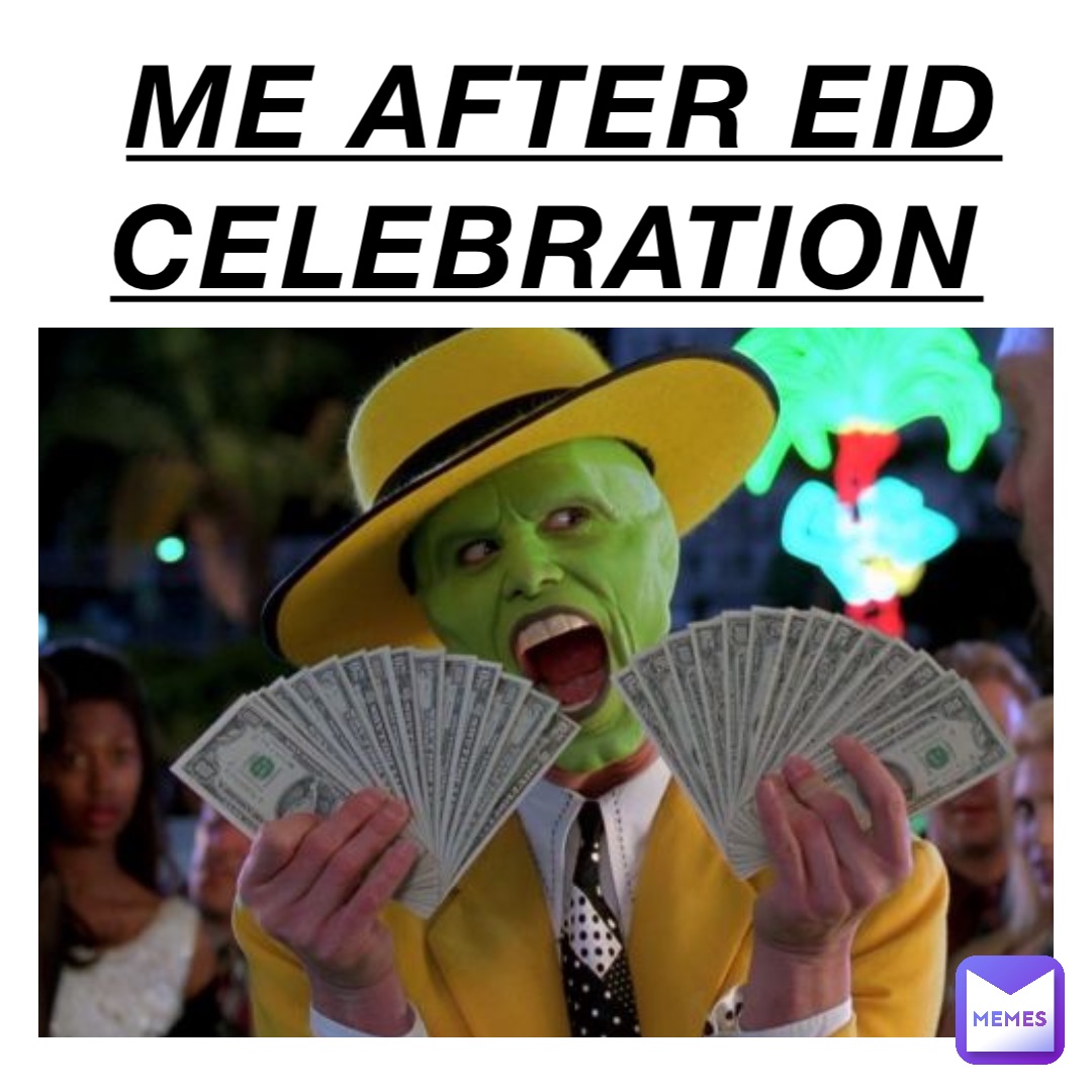 ME AFTER EID CELEBRATION