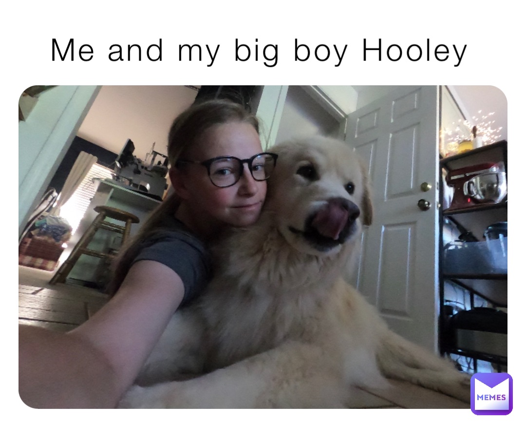 Me and my big boy Hooley