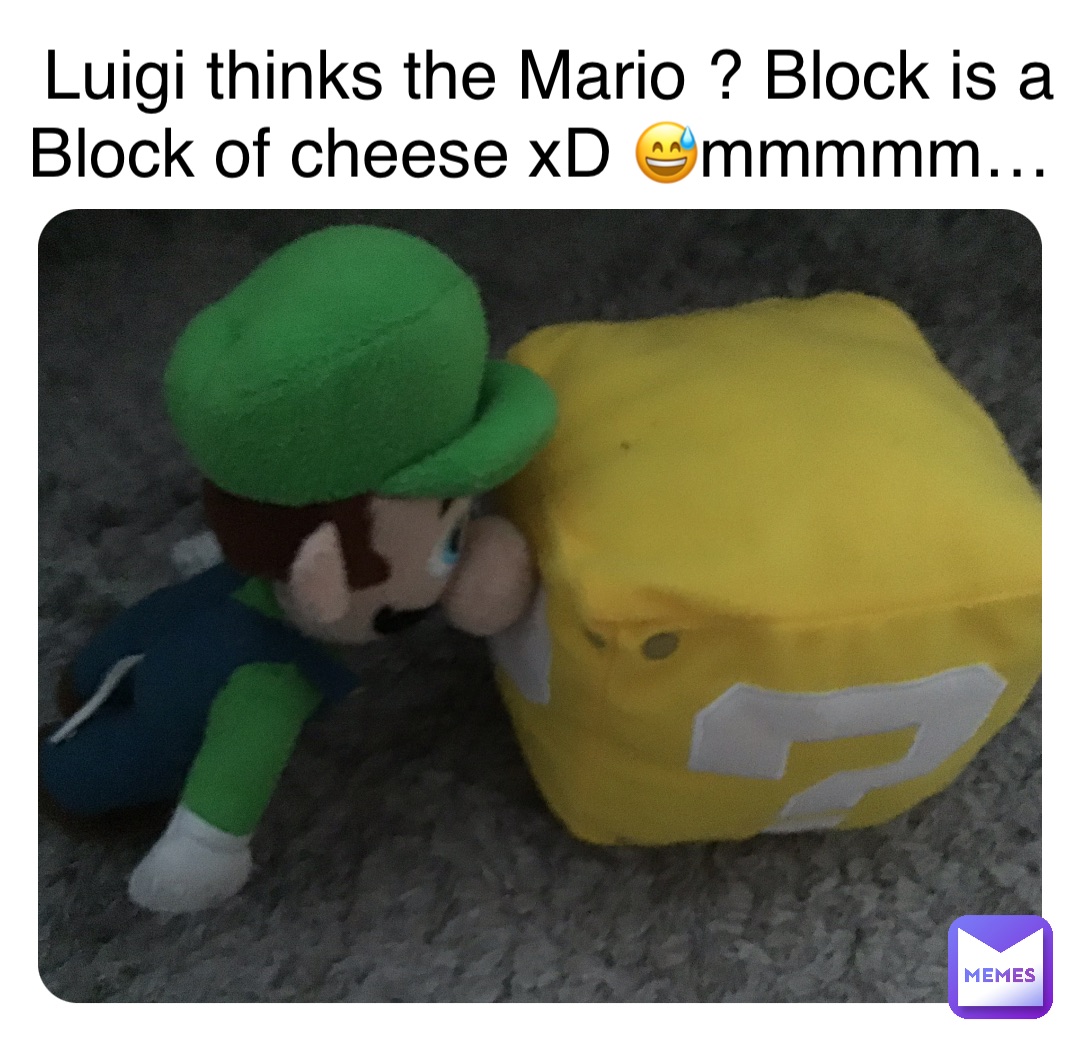 Luigi thinks the Mario ? Block is a Block of cheese xD 😅mmmmm…