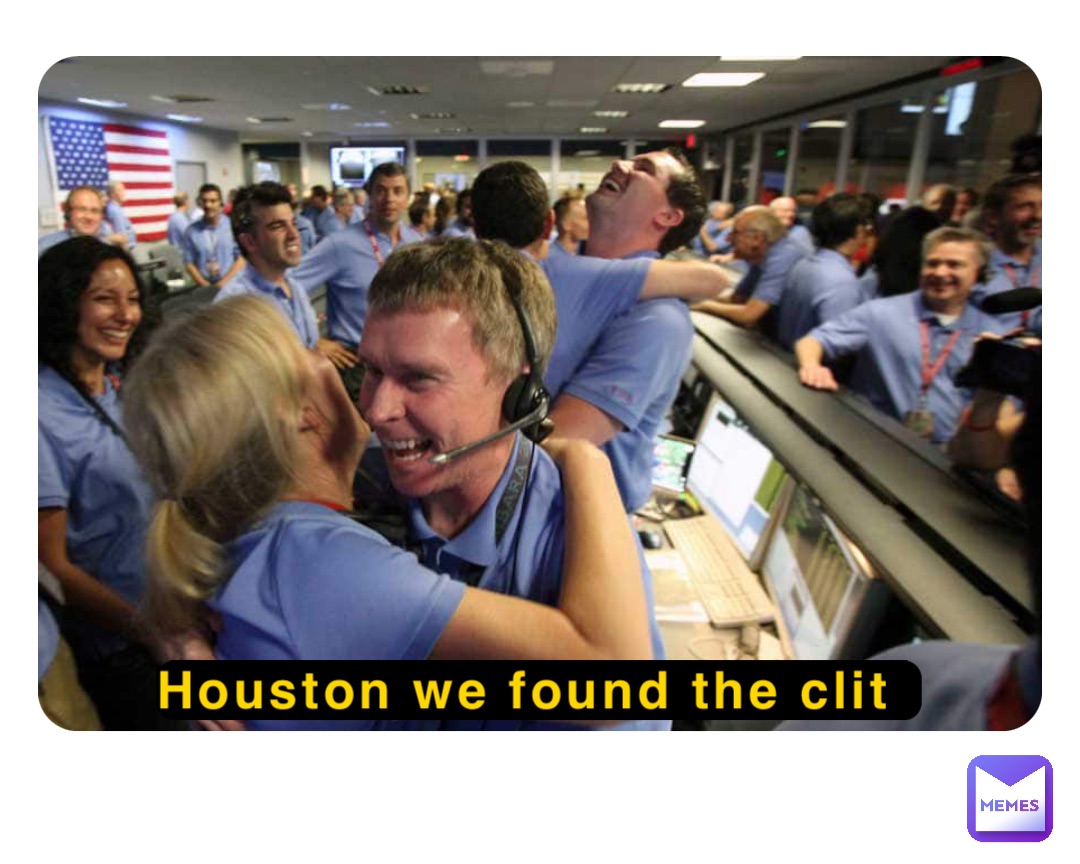 Houston we found the clit