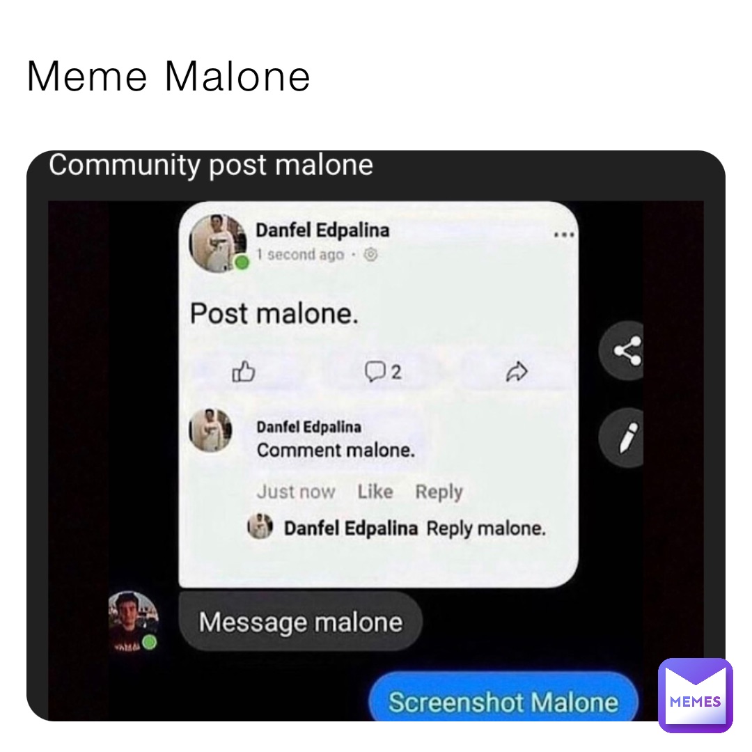 Meme Malone