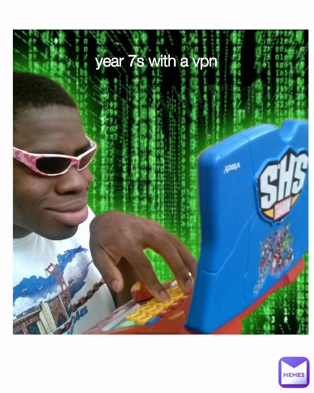 year 7s with a vpn 
