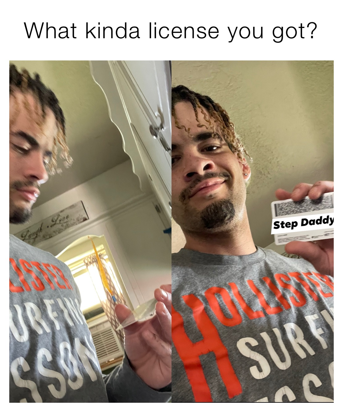 What kinda license you got?