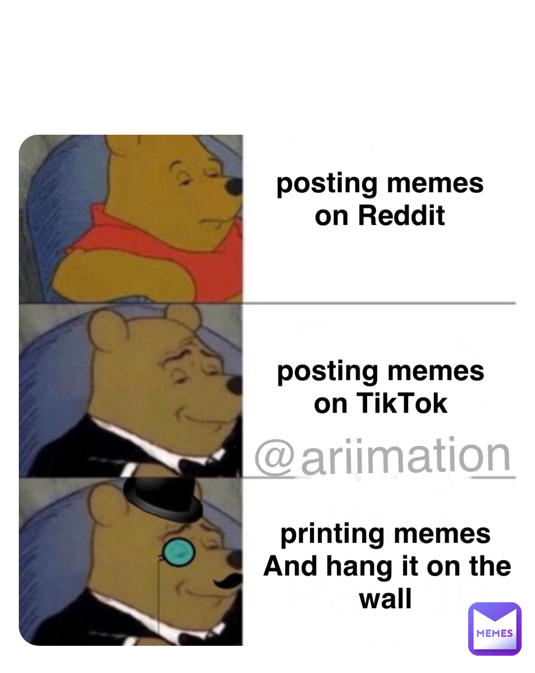 @ariimation Double tap to edit posting memes
on Reddit posting memes
on TikTok printing memes
And hang it on the wall