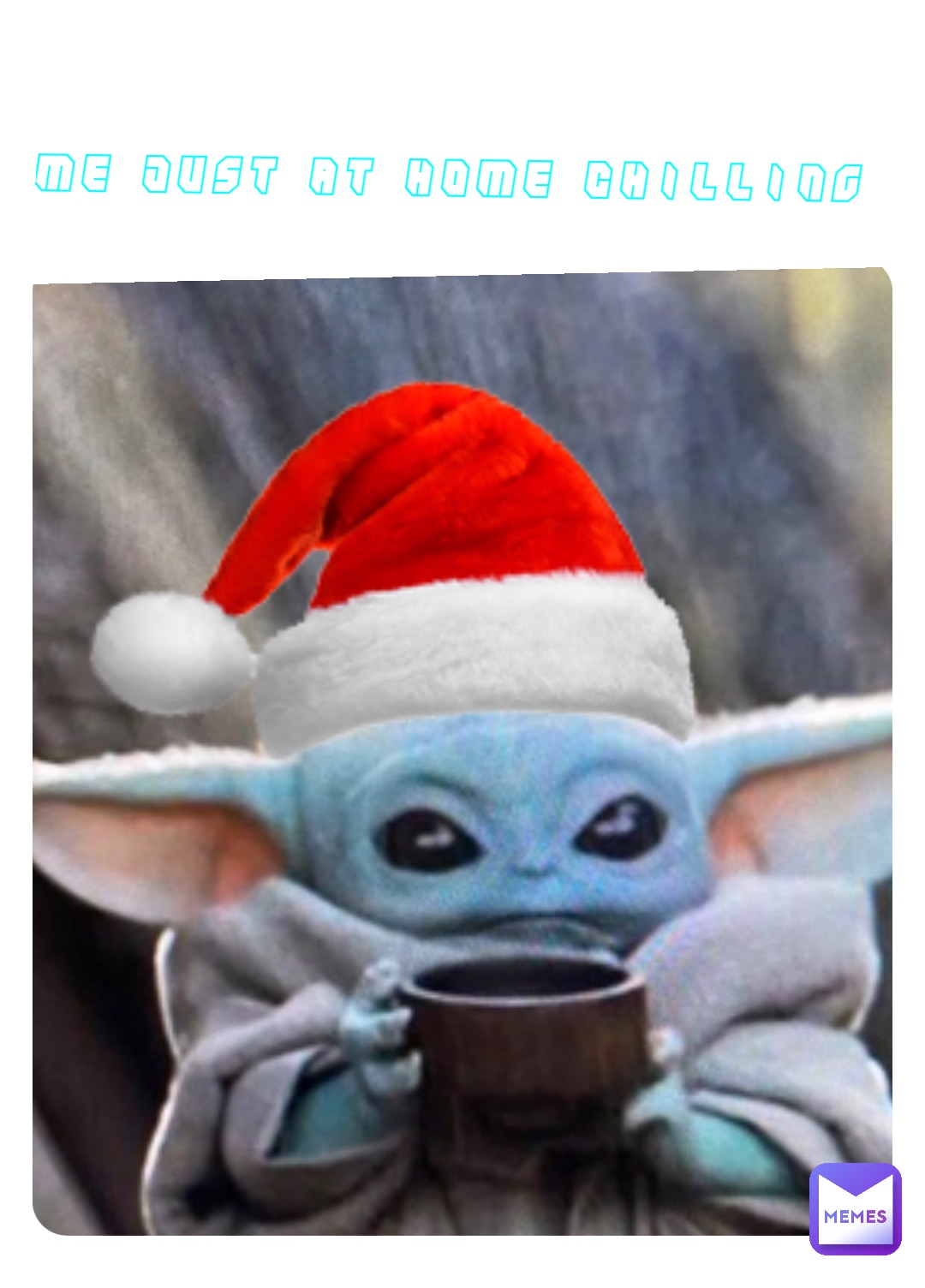 me just at home chilling