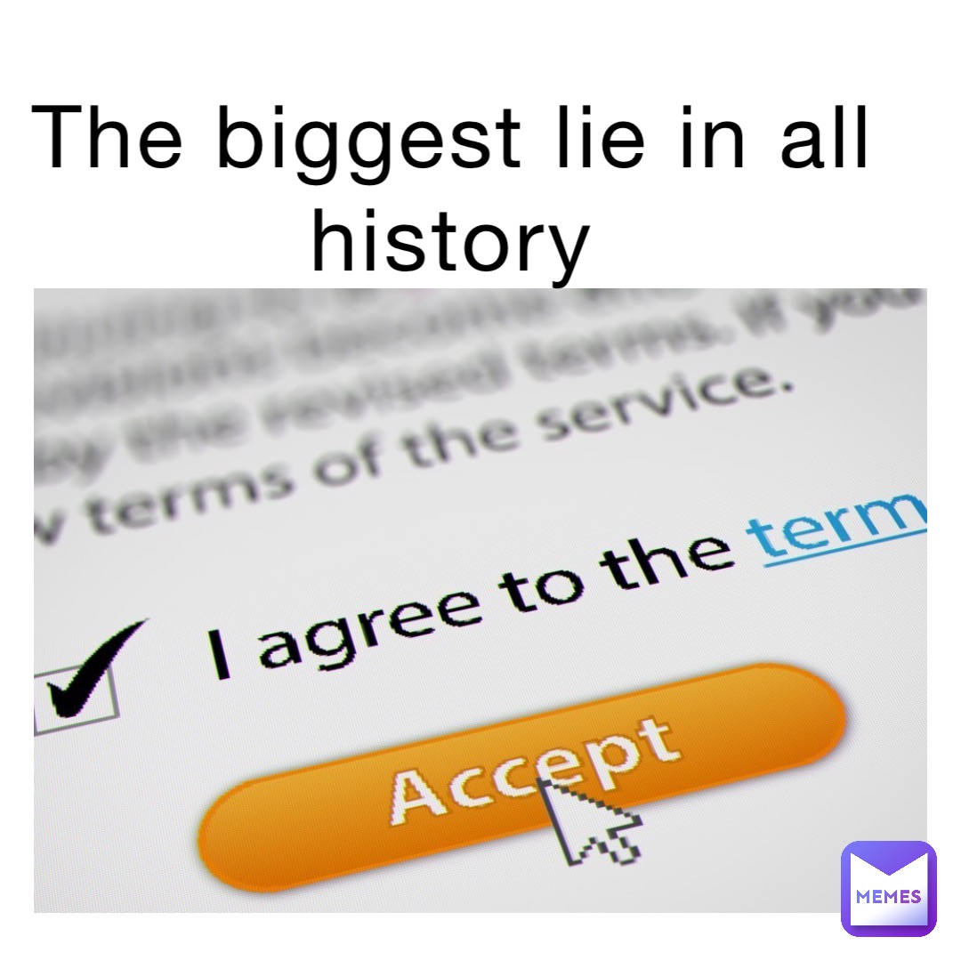 the biggest lie in all history