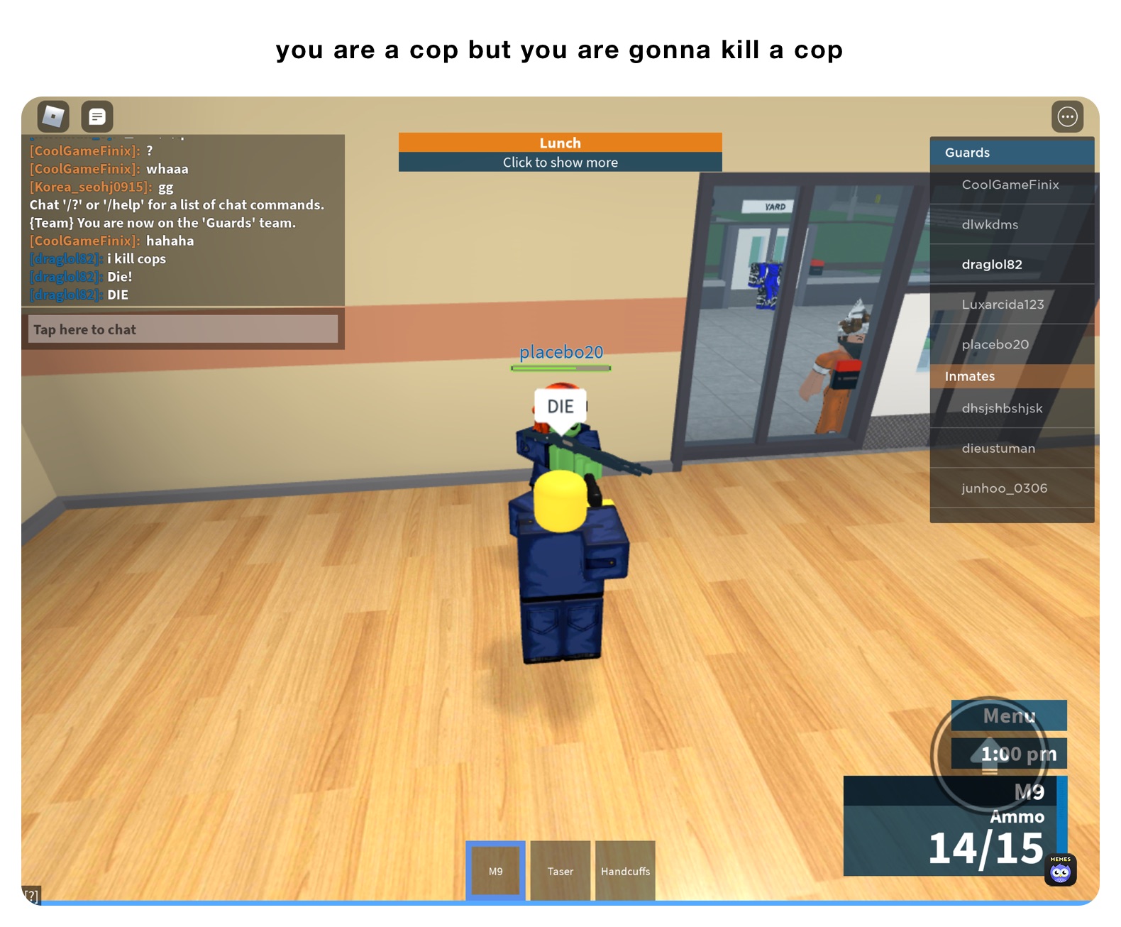 you are a cop but you are gonna kill a cop