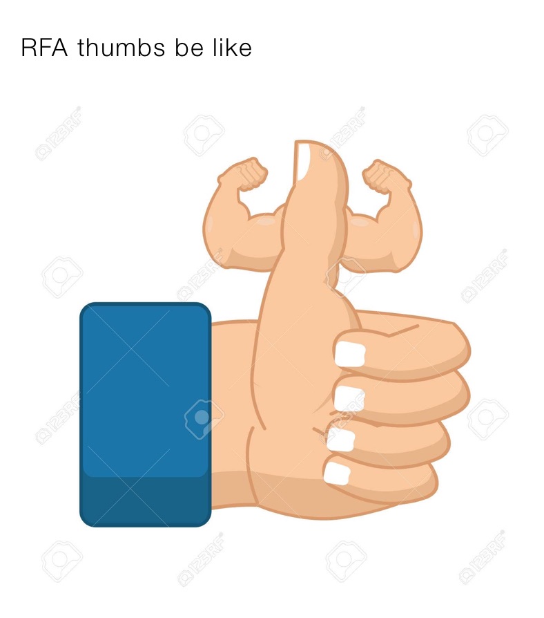 RFA thumbs be like