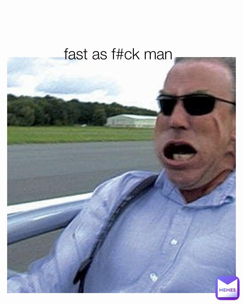 fast as f#ck man


