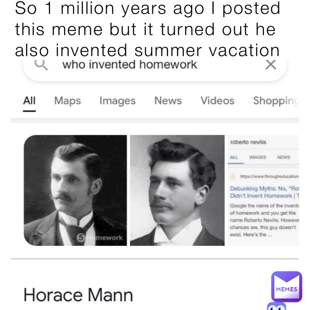 So 1 million years ago I posted this meme but it turned out he also invented summer vacation