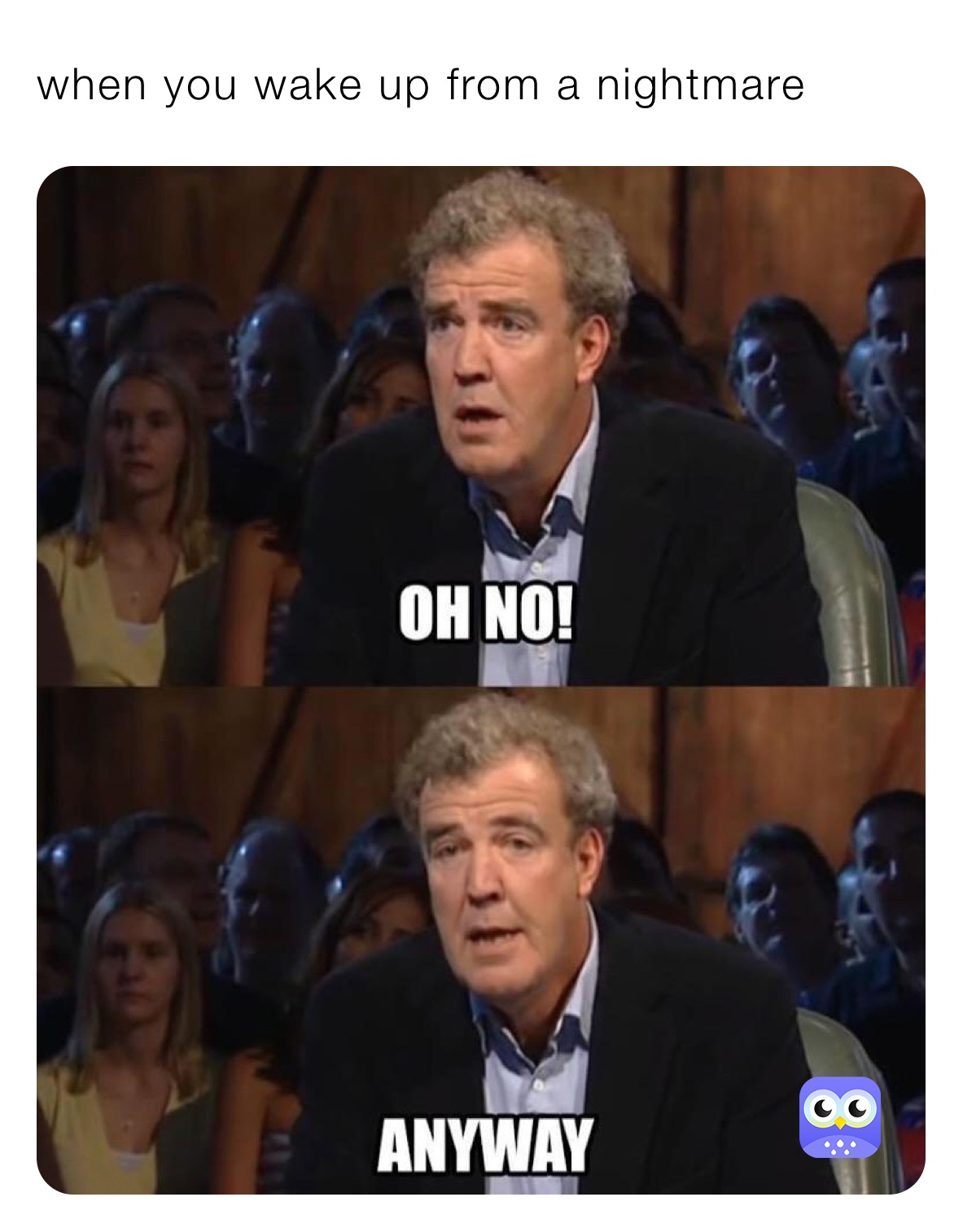 when you wake up from a nightmare special_edd Memes