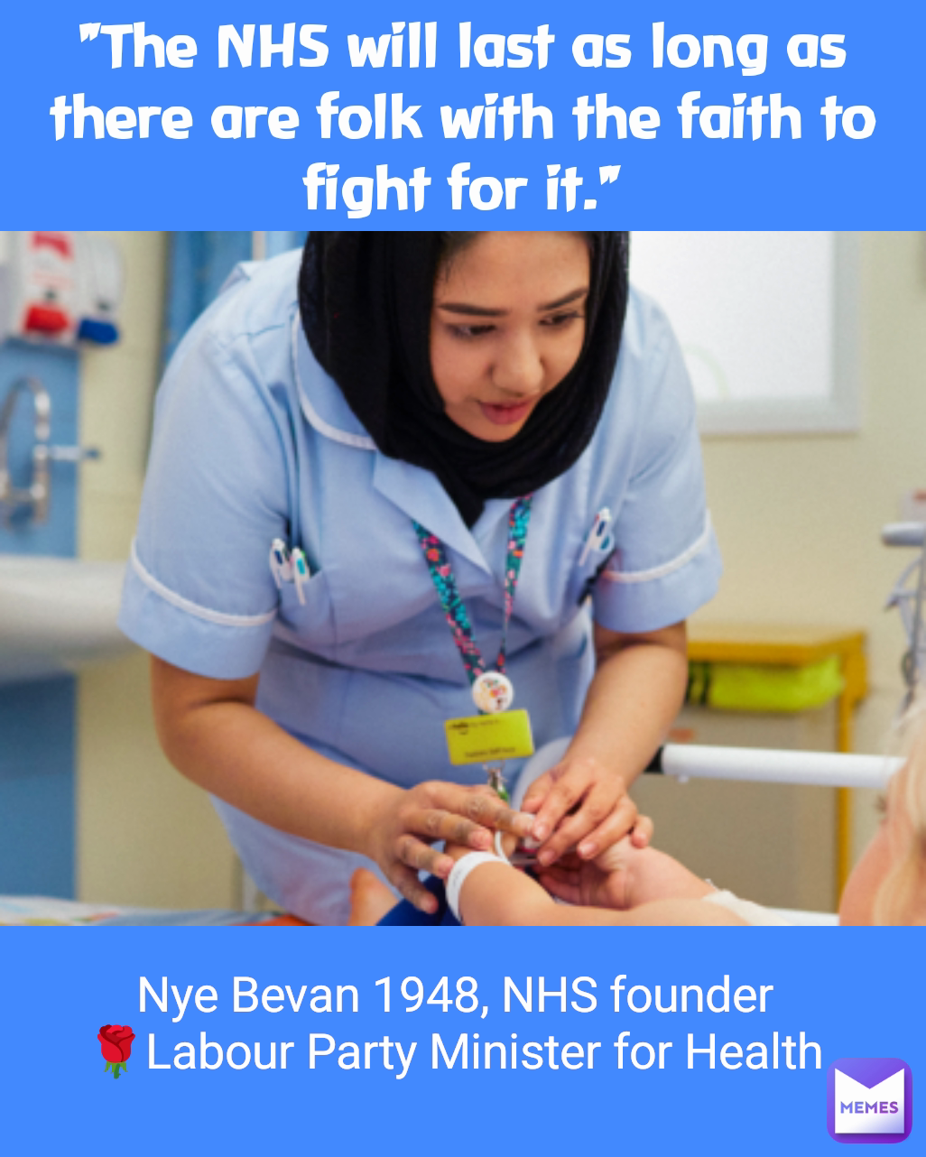 "The NHS will last as long as there are folk with the faith to fight for it." Nye Bevan 1948, NHS founder
🌹Labour Party Minister for Health         .
