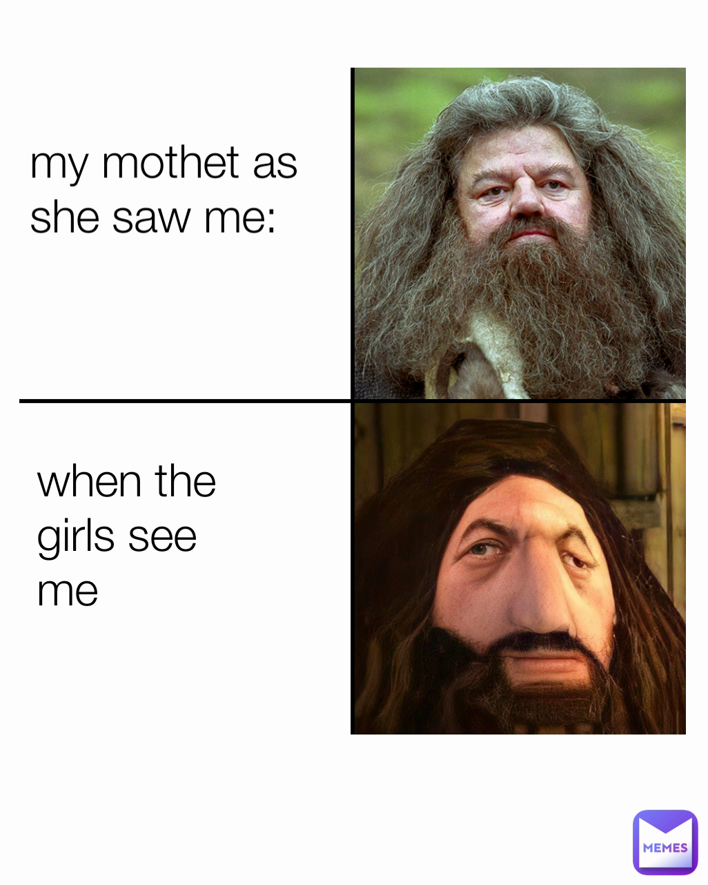 my mothet as she saw me:







when the girls see me: when the girls see me