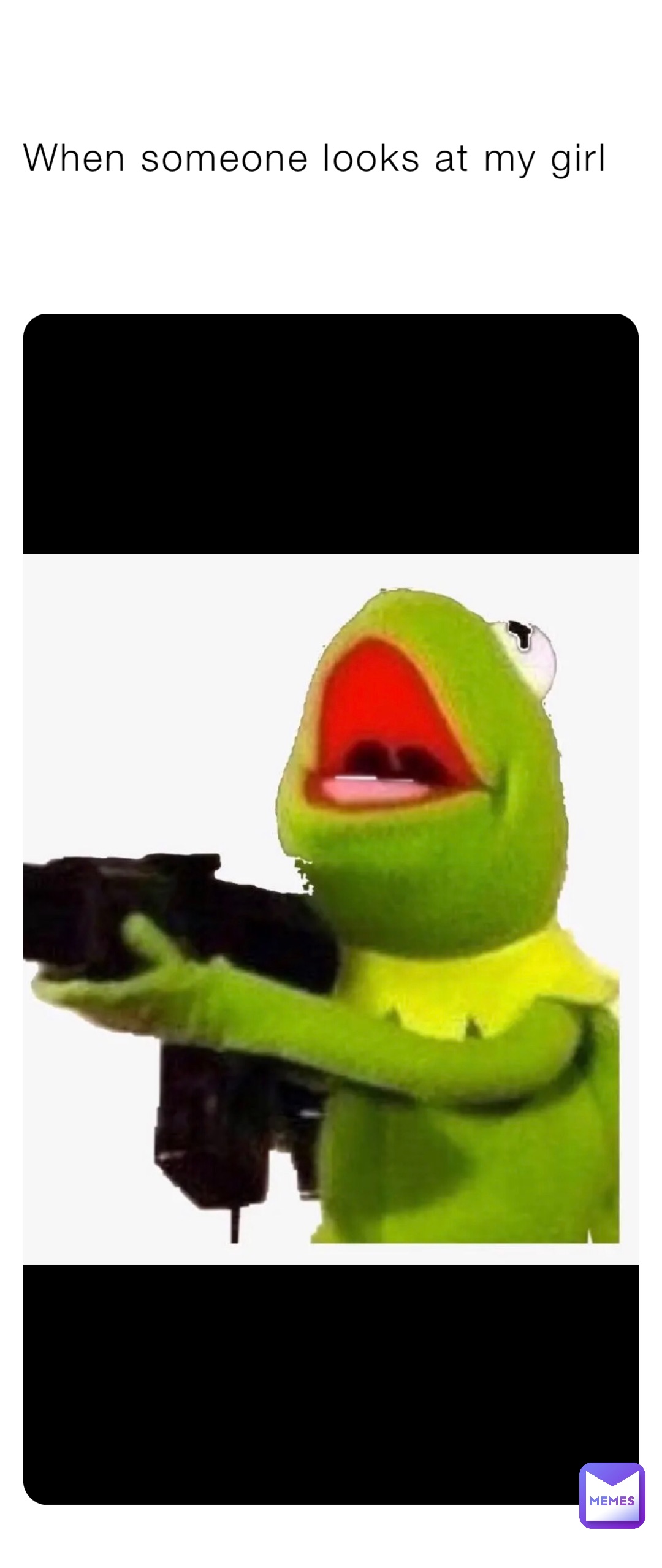 When someone looks at my girl