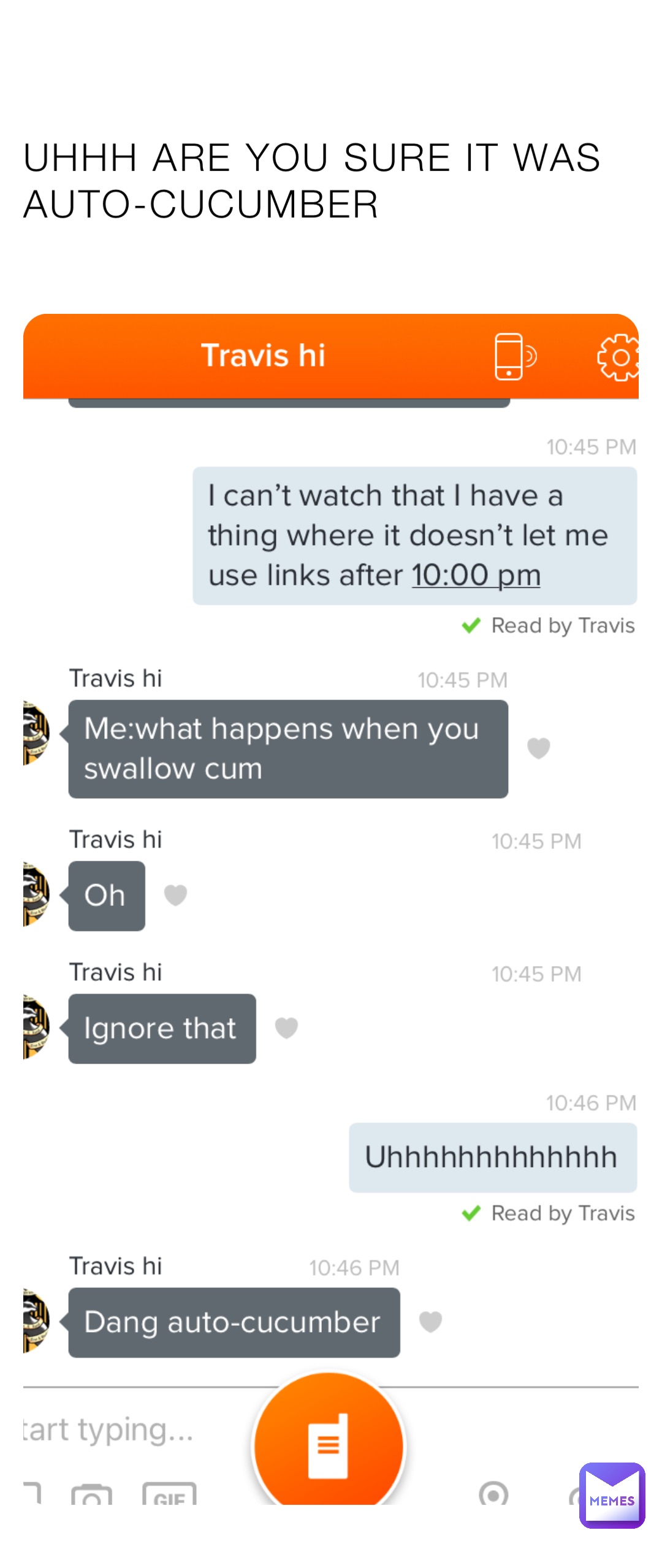 UHHH ARE YOU SURE IT WAS AUTO-CUCUMBER