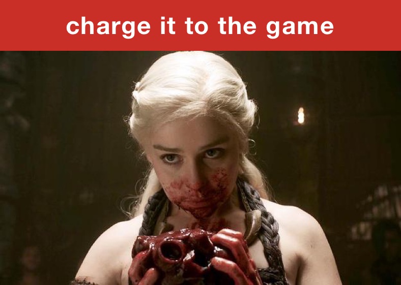 charge it to the game 